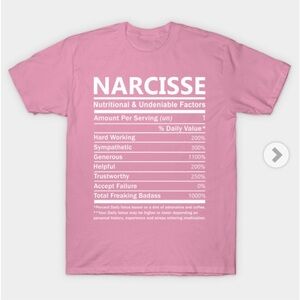 Narcisse Name T Shirt - Narcisse Nutritional and Undeniable Name Factors